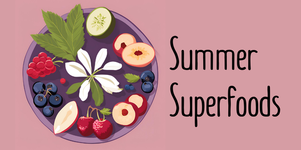 Summer Superfoods